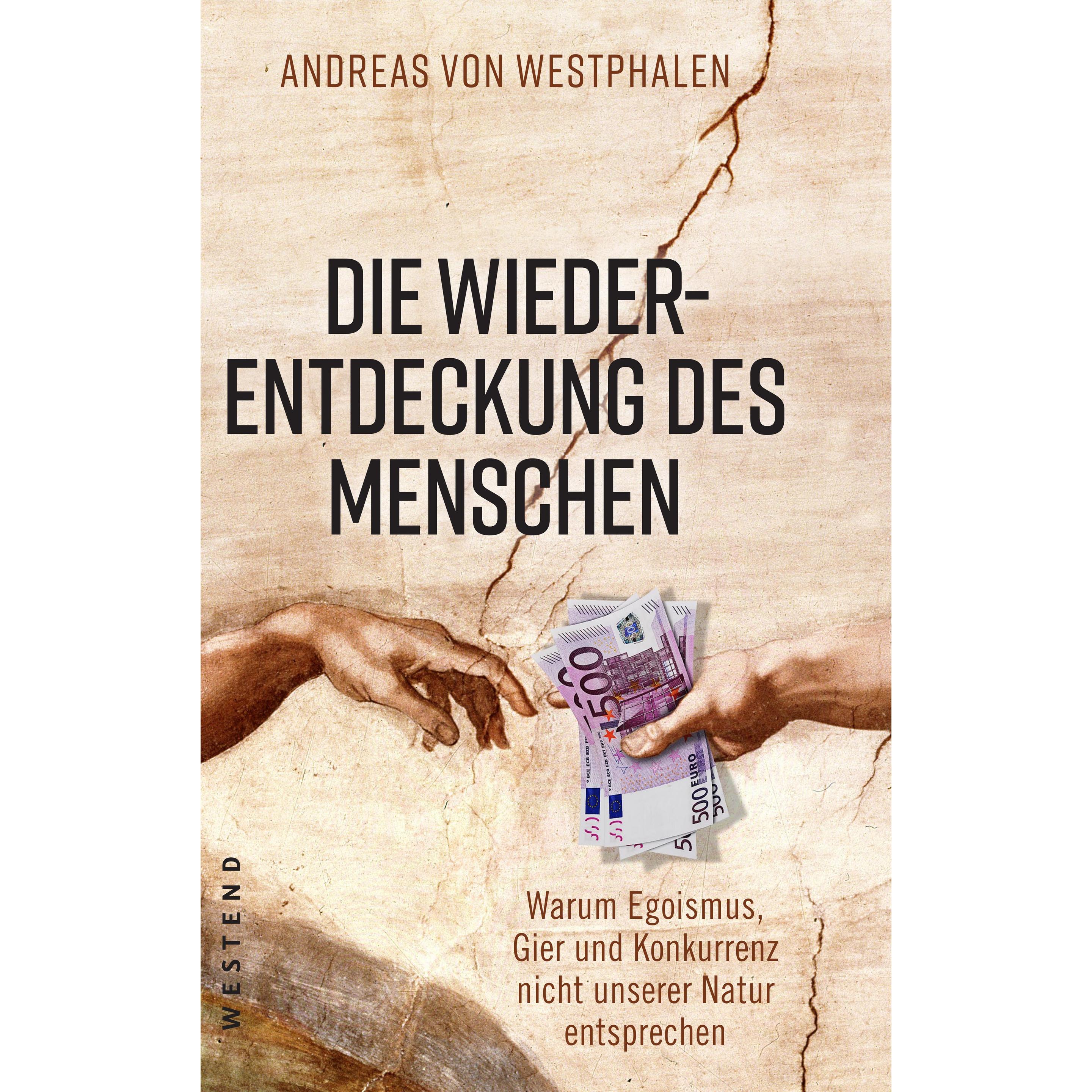 Die Wiederentdeckung des Menschen, Fachbücher von Andreas von Westphalen
