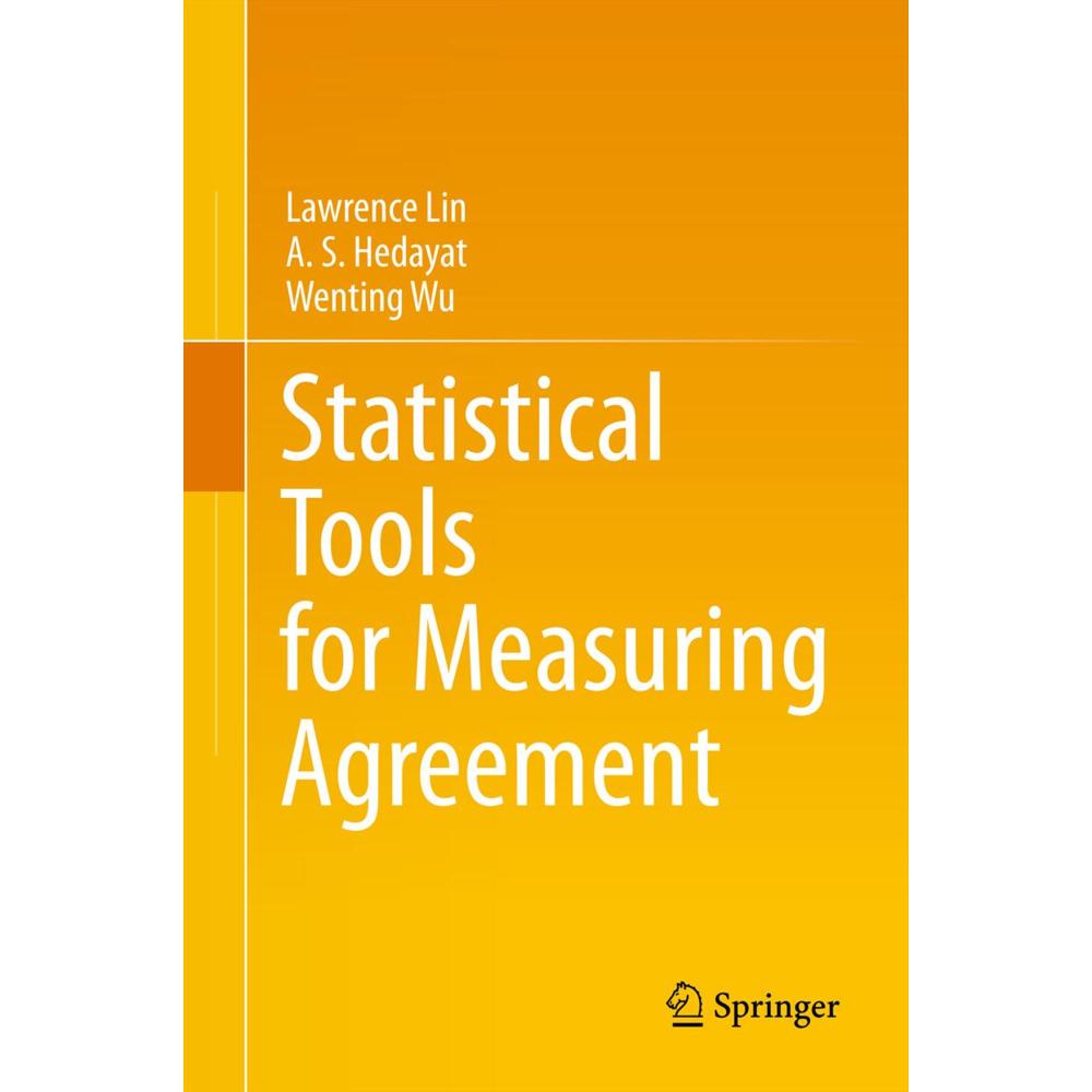 Statistical Tools for Measuring Agreement, Fachbücher von A. S. Hedayat, Lawrence Lin, Wenting Wu