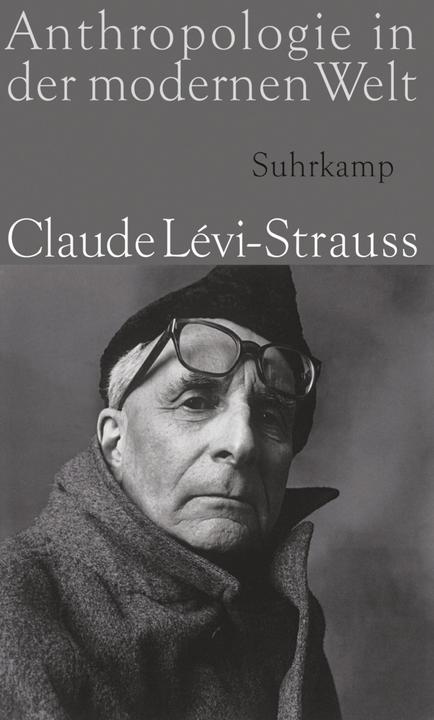 Produktbild Anthropologie in der modernen Welt (Deutsch, Claude Lévi-Strauss, 2012)