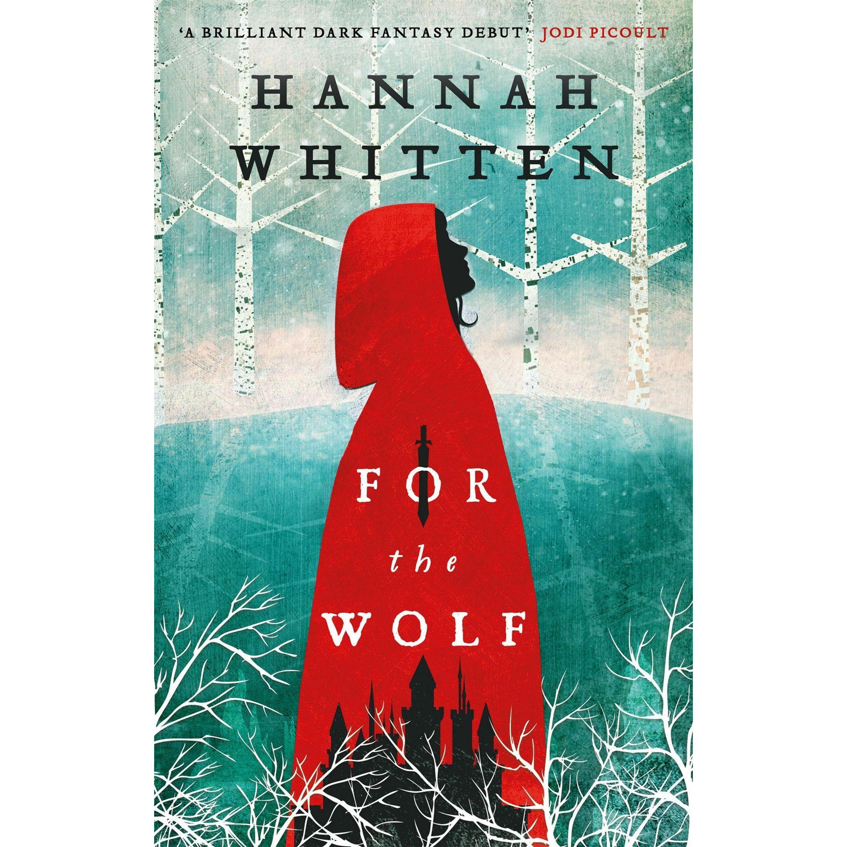 For the Wolf, Belletristik von Hannah Whitten