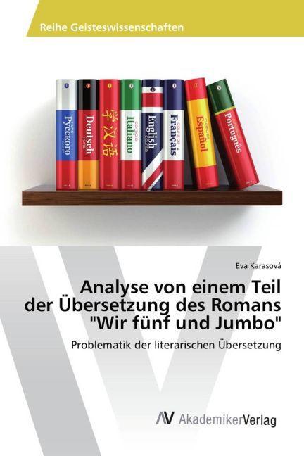 Produktbild Analyse von einem Teil der Übersetzung des Romans 'Wir fünf und Jumbo' (Eva Karasová, 2015)