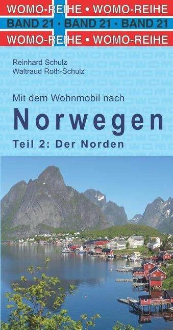 Immagine prodotto Mit dem Wohnmobil nach Norwegen. Teil 2: Der Norden (Tedesco, Reinhard Schulz, Waltraud Roth-Schulz, 2020)