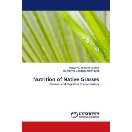 Thumbnail - Nutrition of Native Grasses, Fachbücher von Roque G. Ramirez-Lozano, Humberto González-Rodríguez