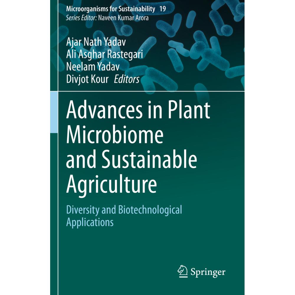 Advances in Plant Microbiome and Sustainable Agriculture, Fachbücher von Ajar Nath Yadav, Neelam Yadav, Divjot Kour, Ali...