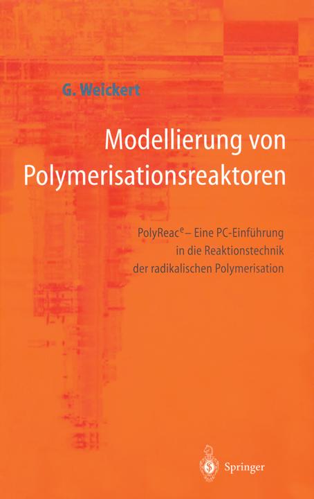 Produktbild Modellierung von Polymerisationsreaktoren (Deutsch, Günter Weickert, 2014)