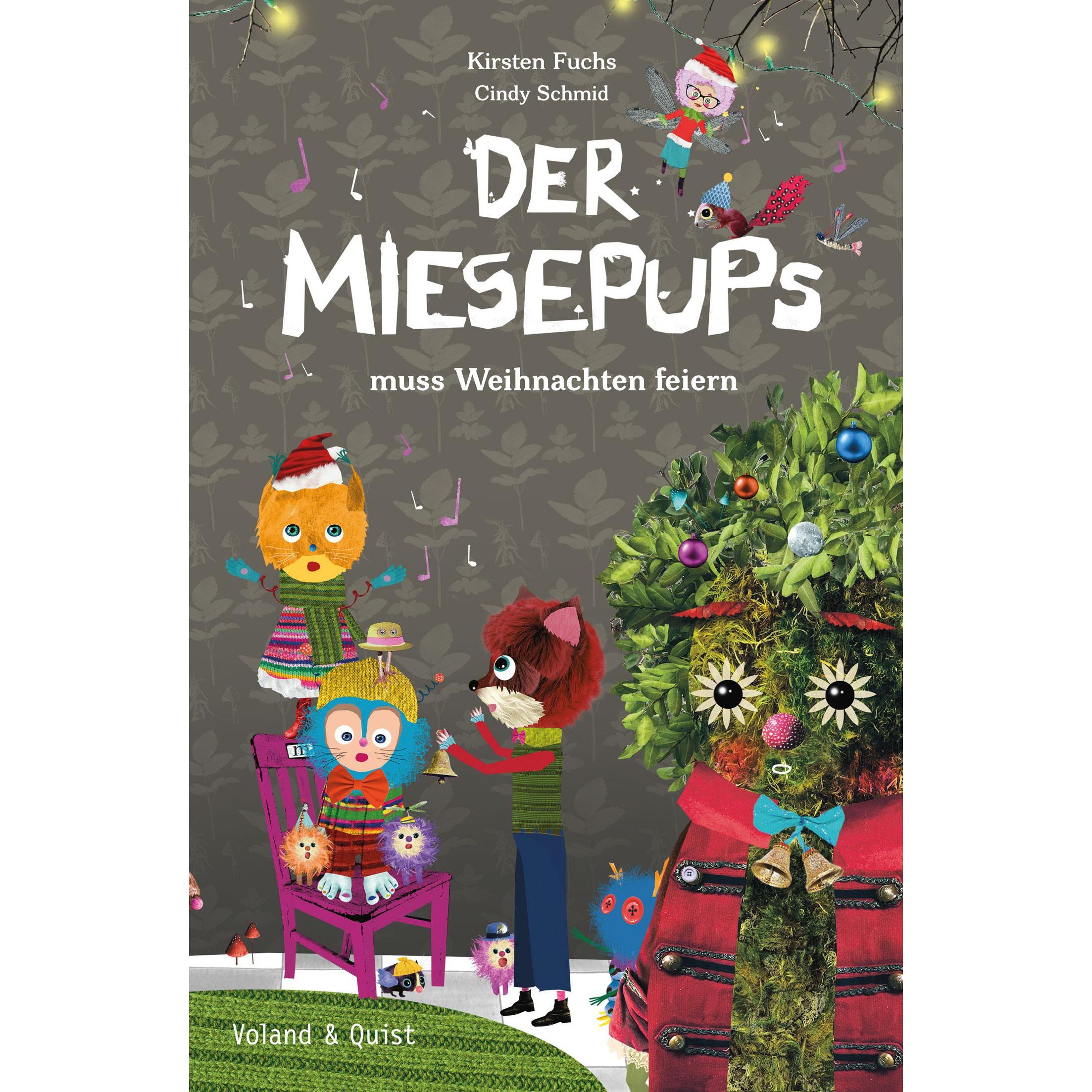 Der Miesepups muss Weihnachten feiern, Kinderbücher von Kirsten Fuchs