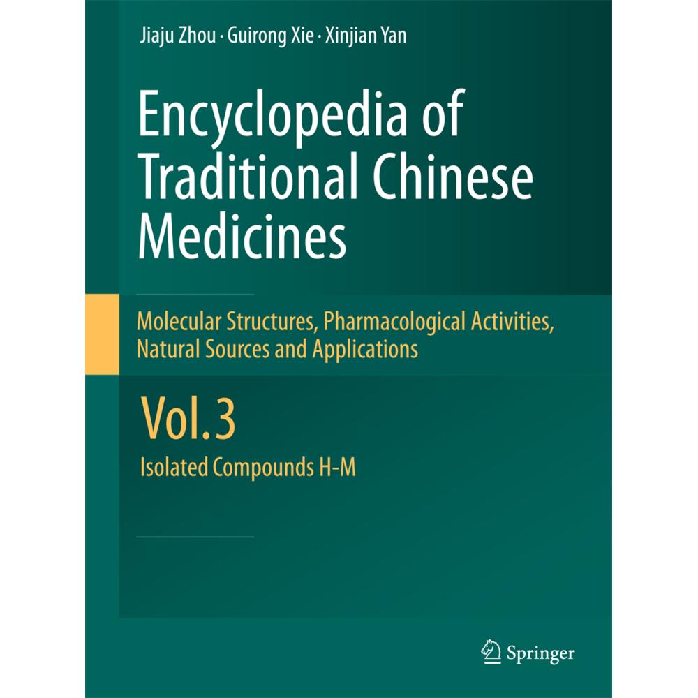Encyclopedia of Traditional Chinese Medicines - Molecular Structures, Pharmacological Activities, Na, Fachbücher von Gui...