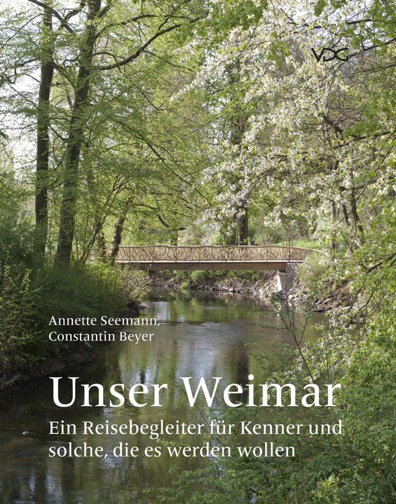 Unser Weimar (Deutsch, Annette Seemann, Constantin Beyer, 2021)