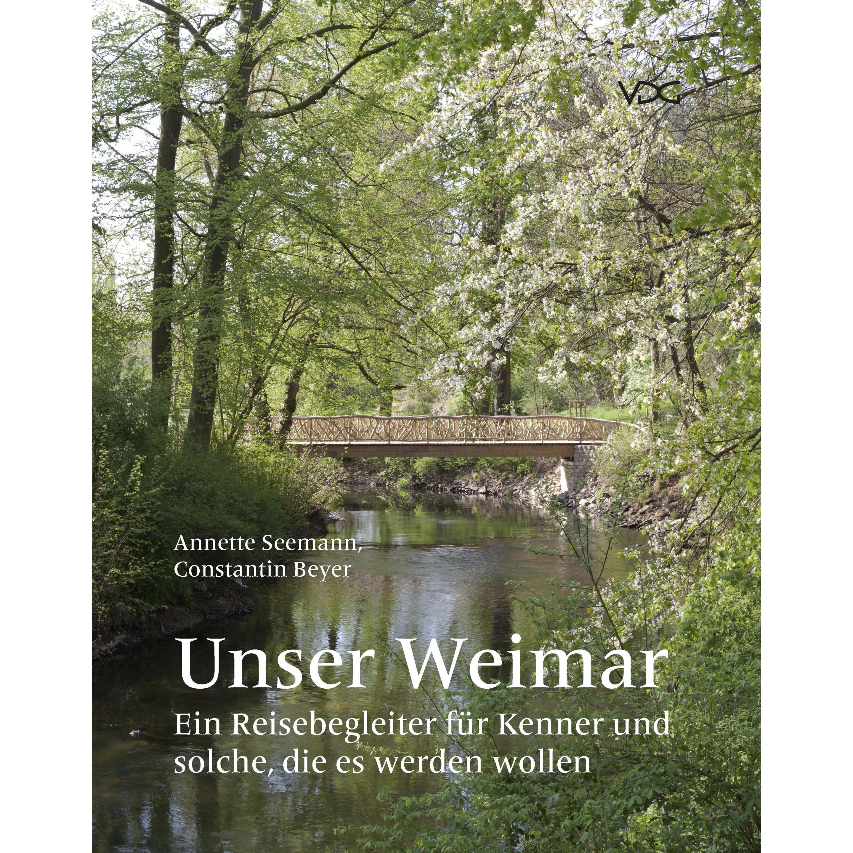 Unser Weimar, Ratgeber von Annette Seemann, Constantin Beyer
