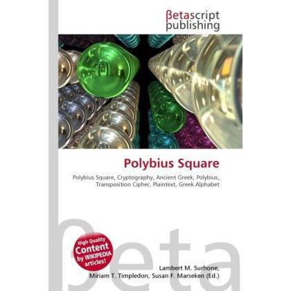 Polybius Square, Fachbücher von Lambert M. Surhone, Miriam T. Timpledon, Susan F. Marseken