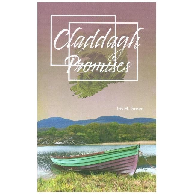 Claddagh - Promises, Belletristik von Iris H. Green
