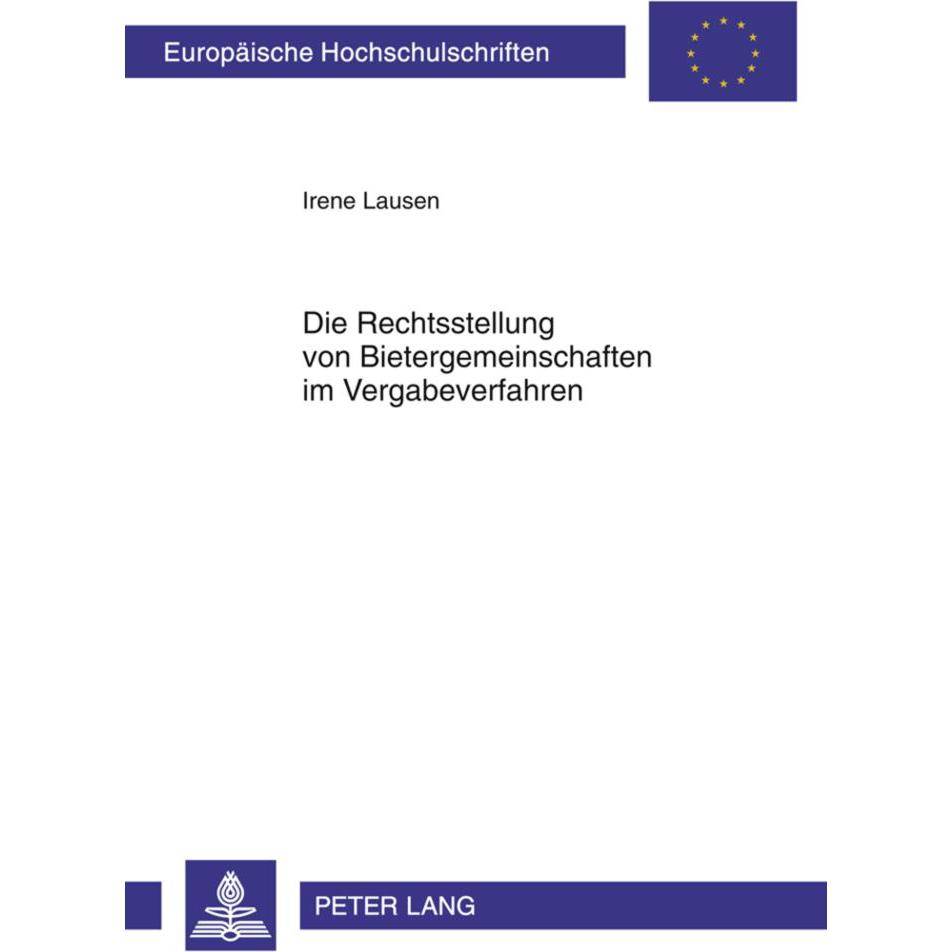 Die Rechtsstellung von Bietergemeinschaften im Vergabeverfahren, Fachbücher von Irene Lausen