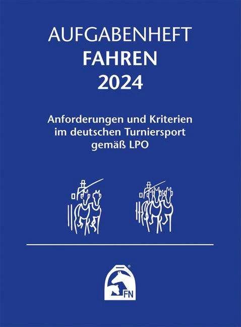 Produktbild Aufgabenheft - Fahren 2024 (Deutsch, Deutsche Reiterliche Vereinigung e. V. (FN), 2023)