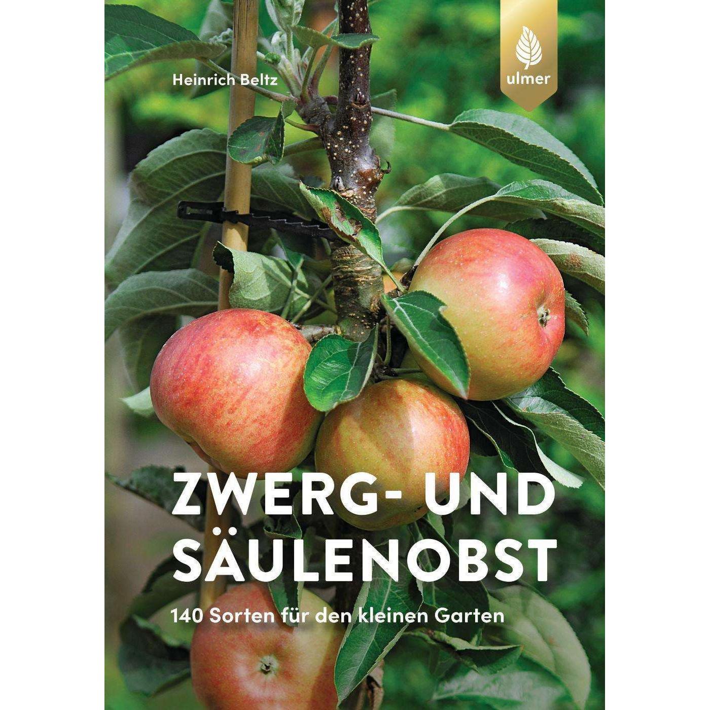 Zwerg- und Säulenobst, Ratgeber von Heinrich Beltz