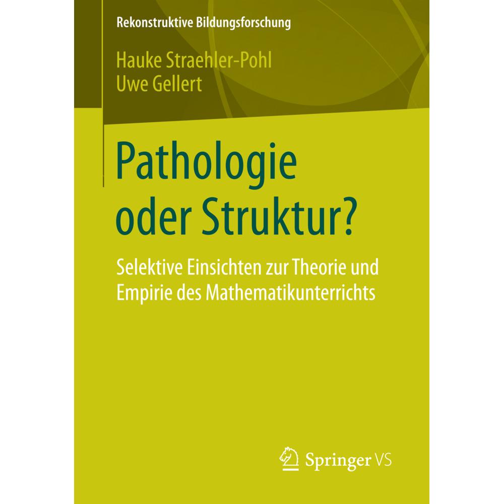 Pathologie oder Struktur?, Fachbücher von Hauke Straehler-Pohl, Uwe Gellert