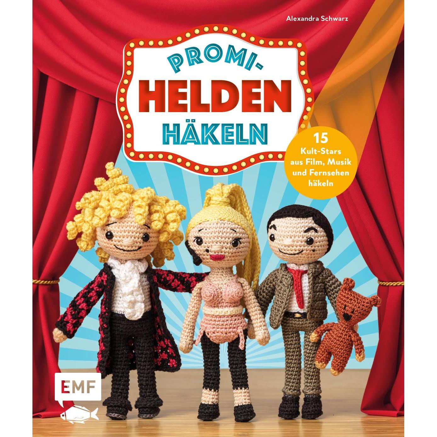 Promi-Helden häkeln, Ratgeber von Alexandra Schwarz