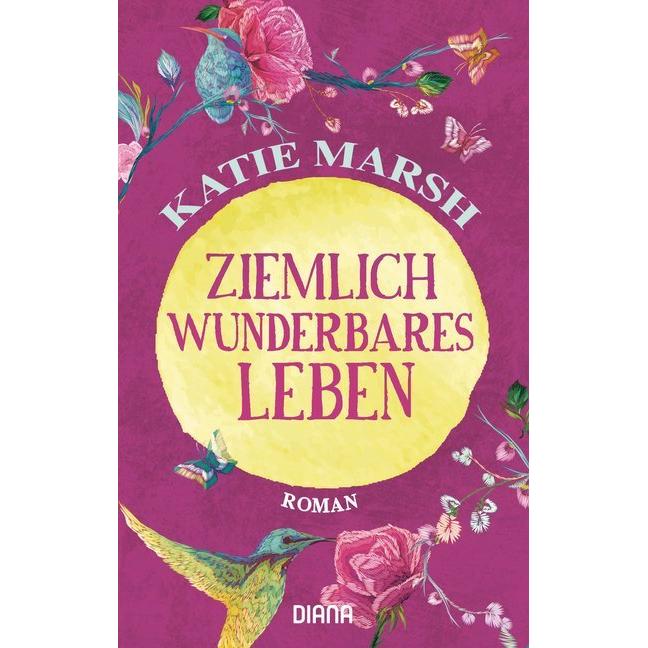 Ziemlich wunderbares Leben, Belletristik von Katie Marsh