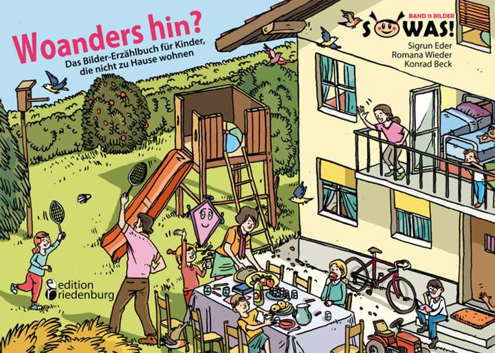 Produktbild Woanders hin? Das Bilder-Erzählbuch für Kinder, die nicht zu Hause wohnen (Deutsch, Sigrun Eder, 2014)