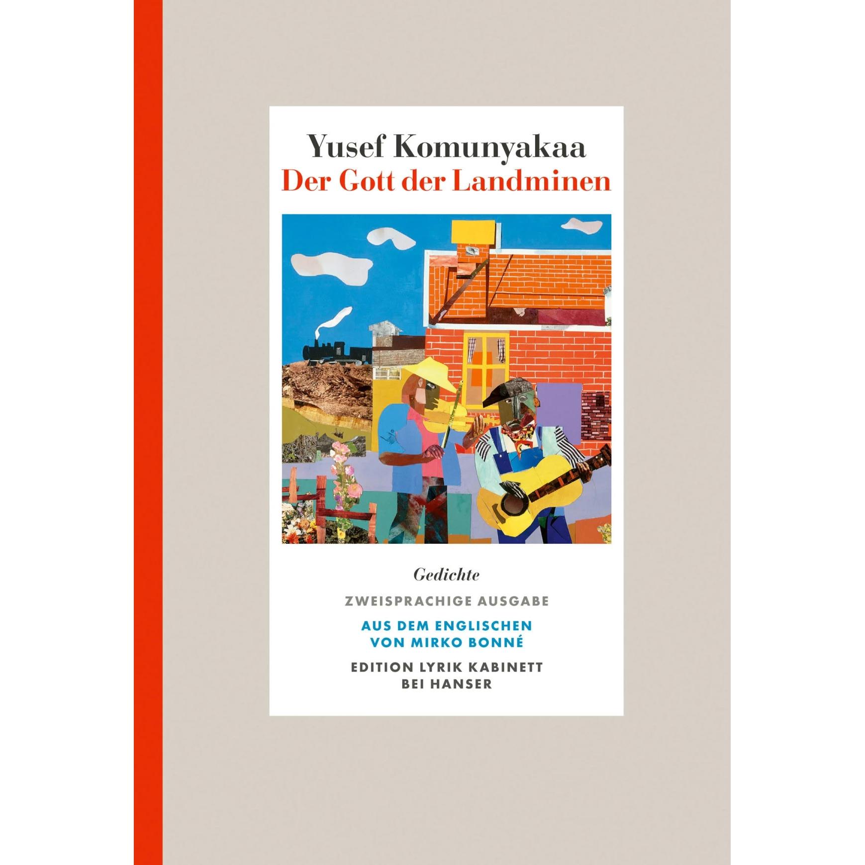 Der Gott der Landminen, Belletristik von Mirko Bonné, Yusef Komunyakaa