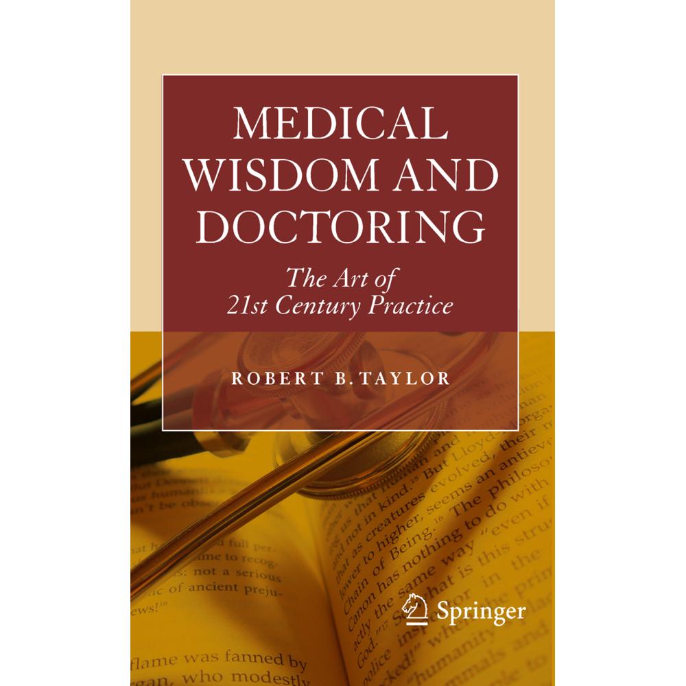 Medical Wisdom and Doctoring, Fachbücher von Robert Taylor