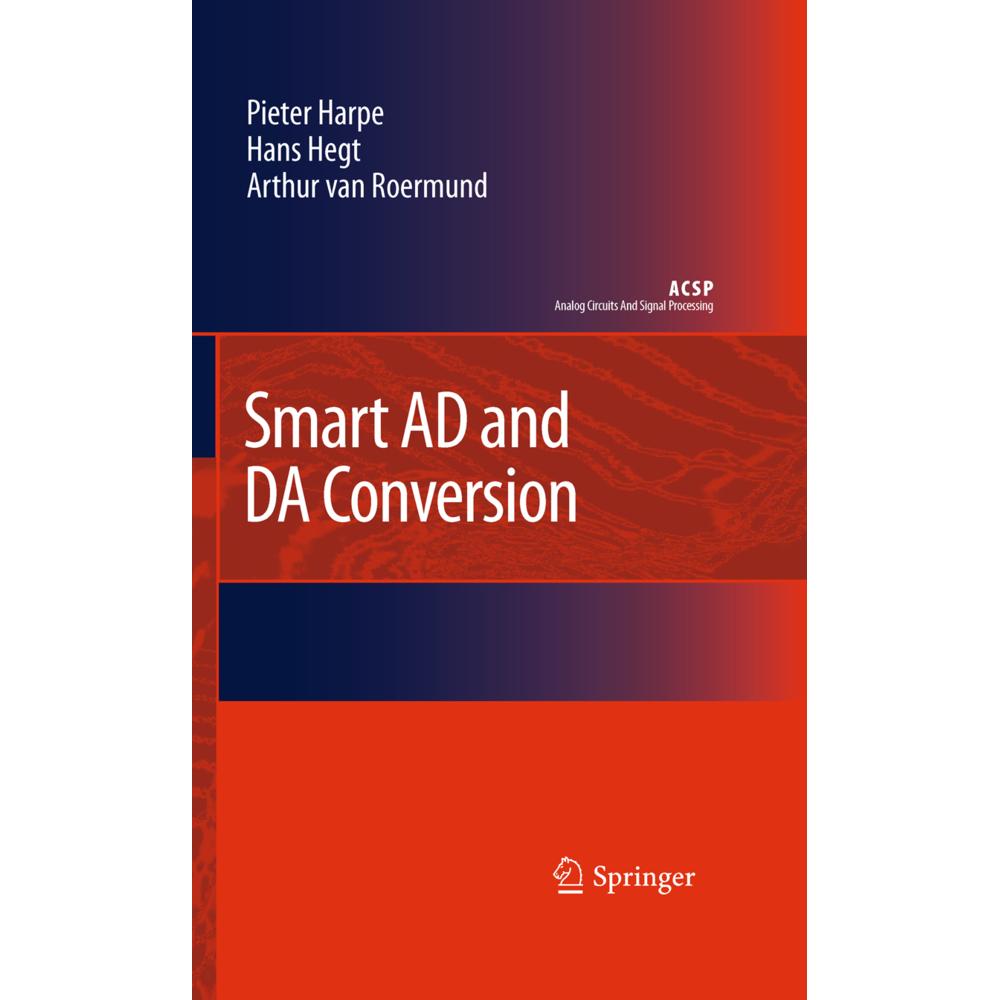Smart AD and DA Conversion, Fachbücher von Pieter Harpe, Arthur H. M. van Roermund, Hans Hegt
