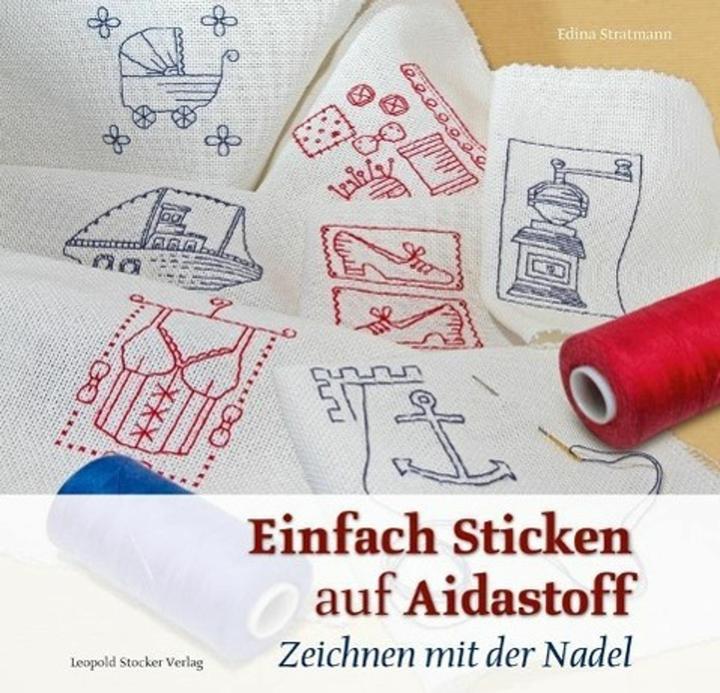 Produktbild Einfach Sticken auf Aidastoff (Deutsch, Edina Stratmann, 2012)