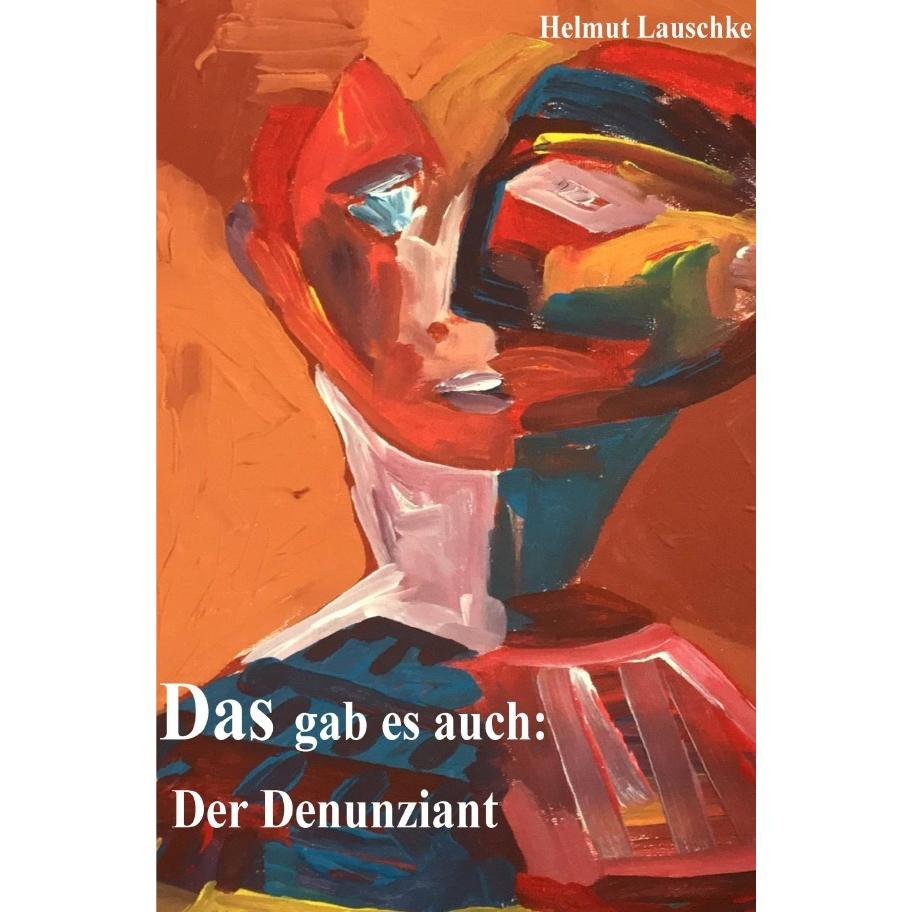 Das gab es auch:, Belletristik von Helmut Lauschke