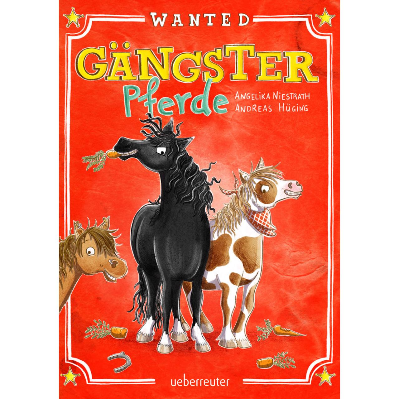 Gängster-Pferde, Kinderbücher von Andreas Hüging, Angelika Niestrath, Caroline Opheys