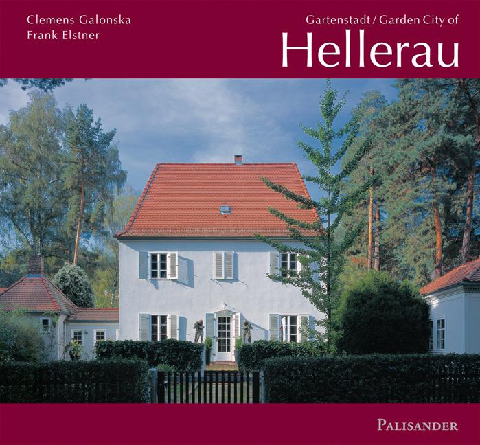 Produktbild Gartenstadt Hellerau. Garden City of Hellerau (Deutsch, Englisch, Clemens Elstner Galonska, Frank Elstner, 2007)