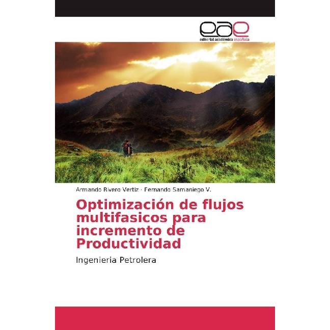 Thumbnail - Optimización de flujos multifasicos para incremento de Productividad, Fachbücher von Armando Rivero Vertiz, Fernando Sam...