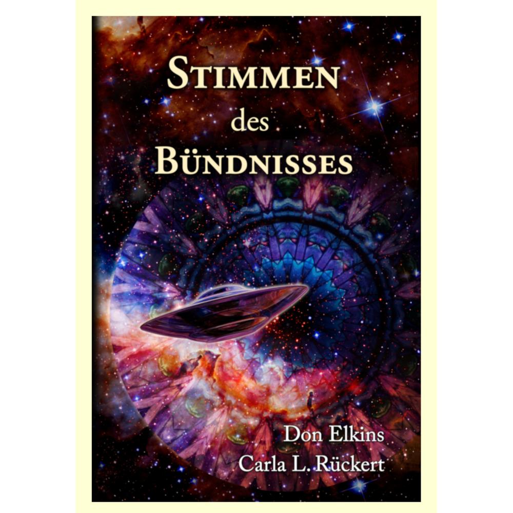 Rückert:Stimmen des Bündnisses, Ratgeber von Don Elkins, Carla Rückert