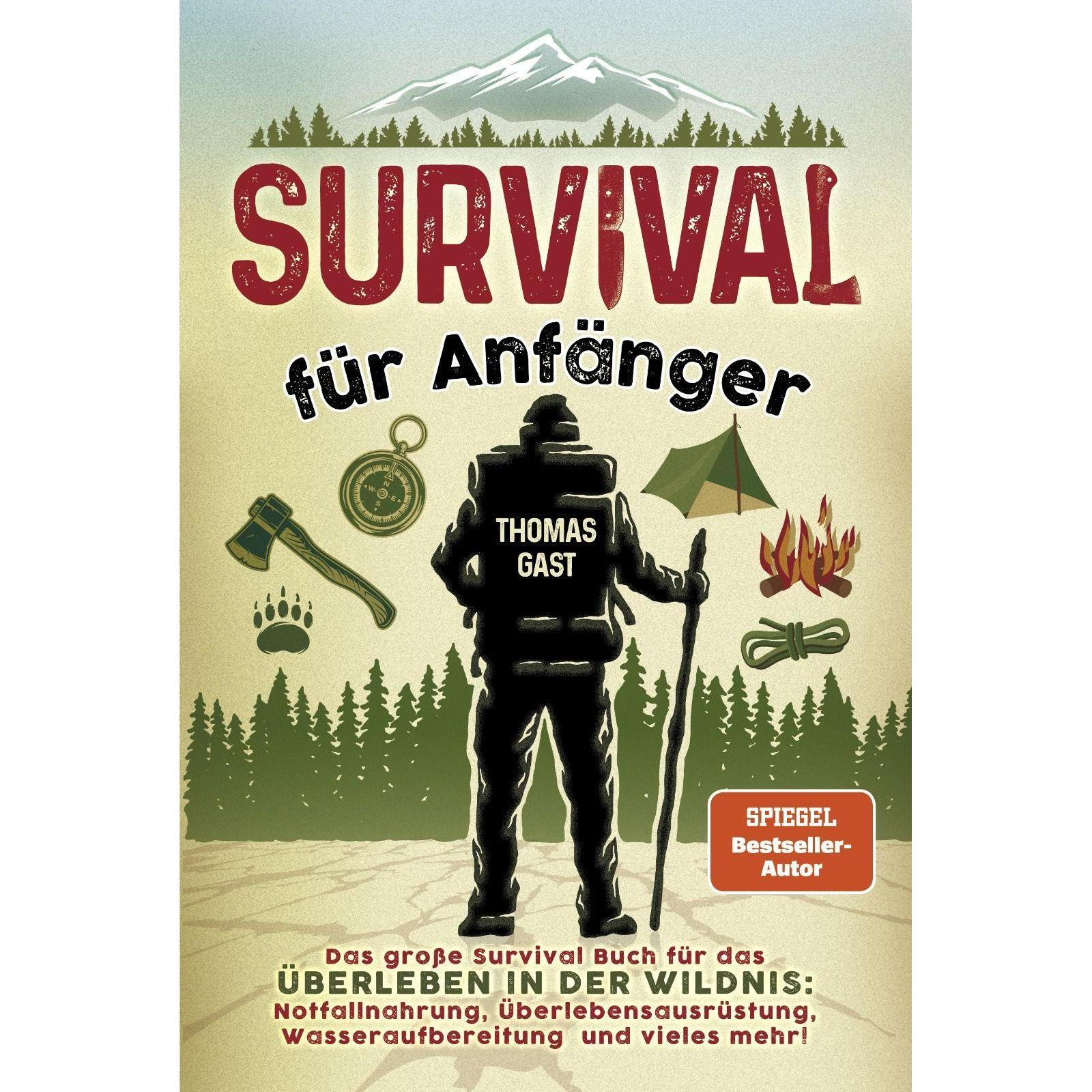Survival für Anfänger, Sachbücher von Thomas Gast