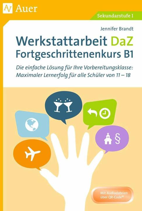 Produktbild Werkstattarbeit DaZ - Fortgeschrittenenkurs B1 (Deutsch, Jennifer Brandt, 2023)