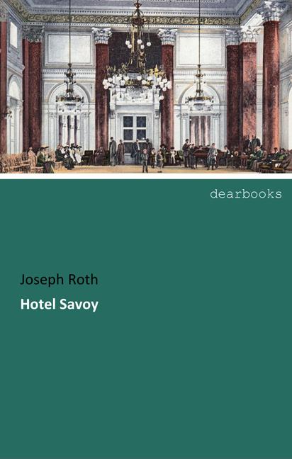 Produktbild Hotel Savoy (Deutsch, Joseph Roth, 2017)