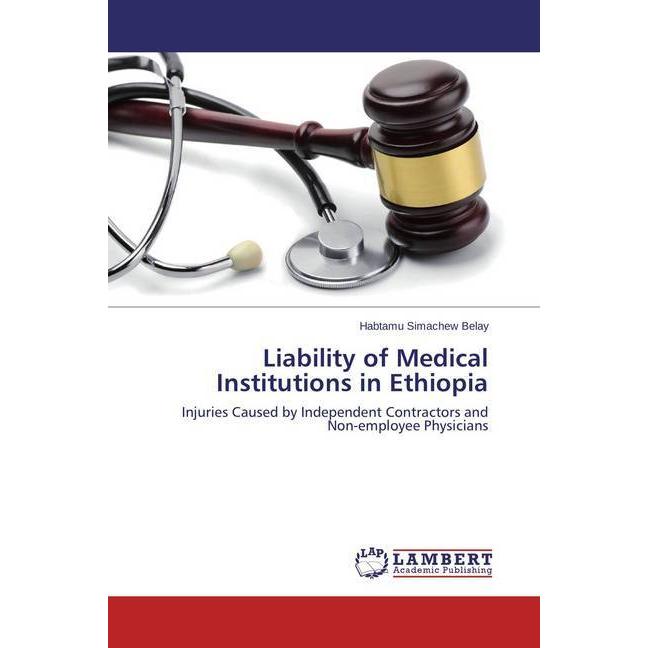 Liability of Medical Institutions in Ethiopia, Fachbücher