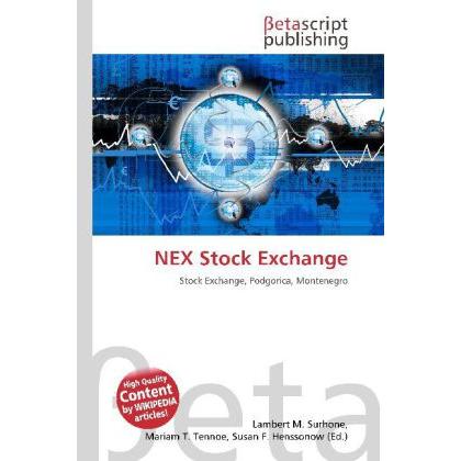 NEX Stock Exchange, Fachbücher von Lambert M. Surhone, Mariam T. Tennoe, Susan F. Henssonow