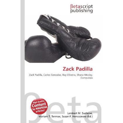 Zack Padilla, Ratgeber von Lambert M. Surhone, Miriam T. Timpledon, Susan F. Marseken