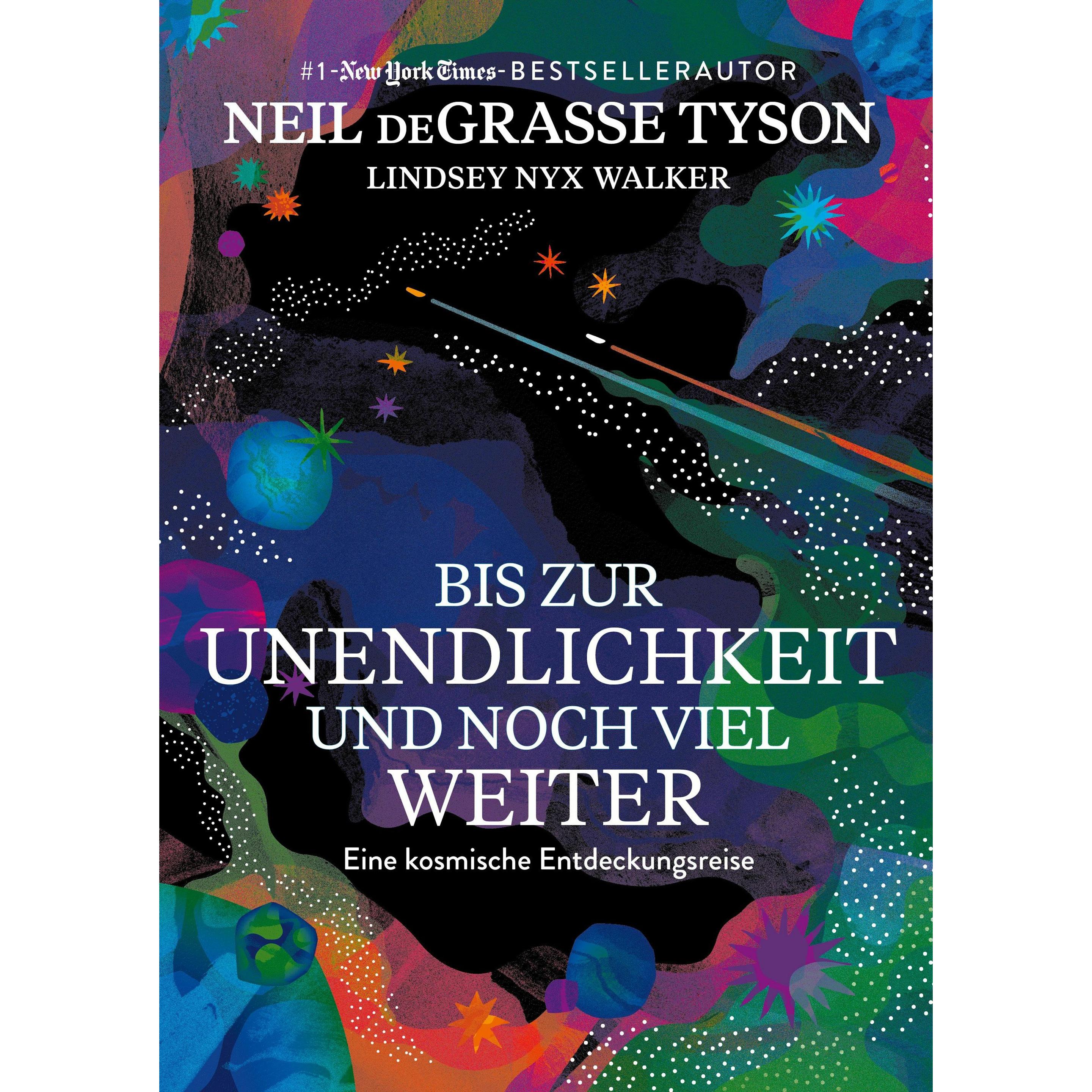 Tyson:Bis zur Unendlichkeit und noch vi, Fachbücher von Lindsey Nyx Walker, Neil deGrasse Tyson