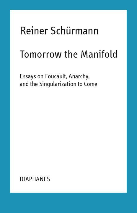 Produktbild Tomorrow the Manifold (Englisch, Reiner Schürmann, 2019)
