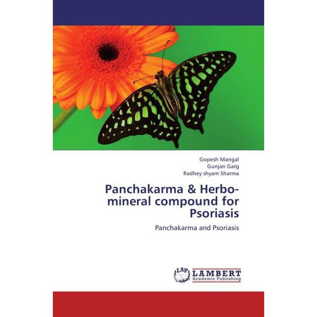 Panchakarma & Herbo-mineral compound for Psoriasis, Fachbücher von Radhey shyam Sharma, Gopesh Mangal, Gunjan Garg