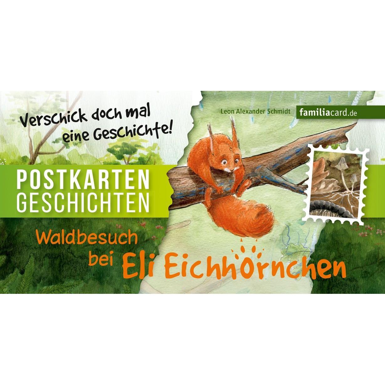 Waldbesuch bei Eli Eichhörnchen, Kinderbücher von Nicole Pustelny, Leon Alexander Schmidt
