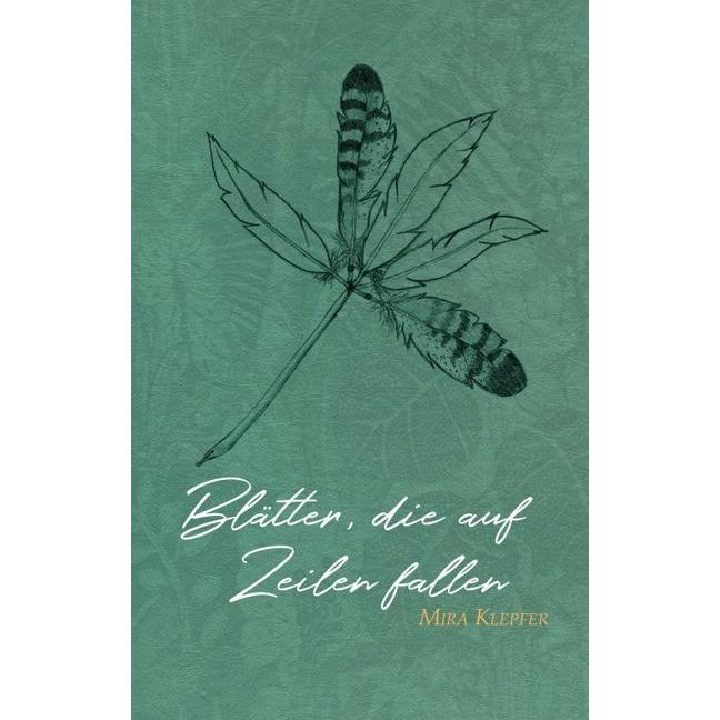 Blätter, die auf Zeilen fallen, Belletristik von Mira Klepfer