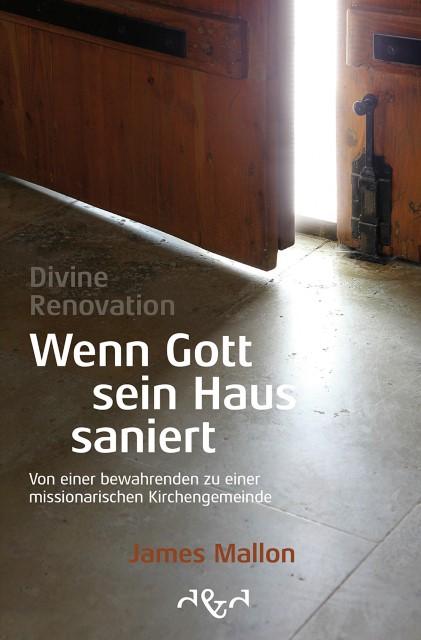 Produktbild Divine Renovation - Wenn Gott sein Haus saniert (Deutsch, 2017)
