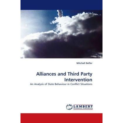 Alliances and Third Party Intervention, Fachbücher von Mitchell Belfer