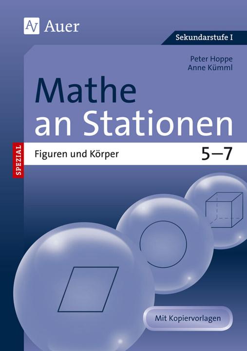 Produktbild Mathe an Stationen spezial: Figuren und Körper 5-7 (Deutsch, Anne Kümmel, Peter Hoppe, 2016)