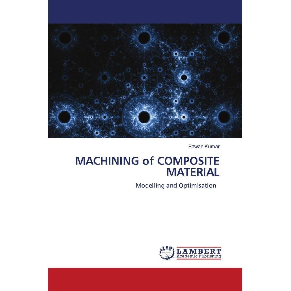 Machining of Composite Material, Fachbücher von Pawan Kumar