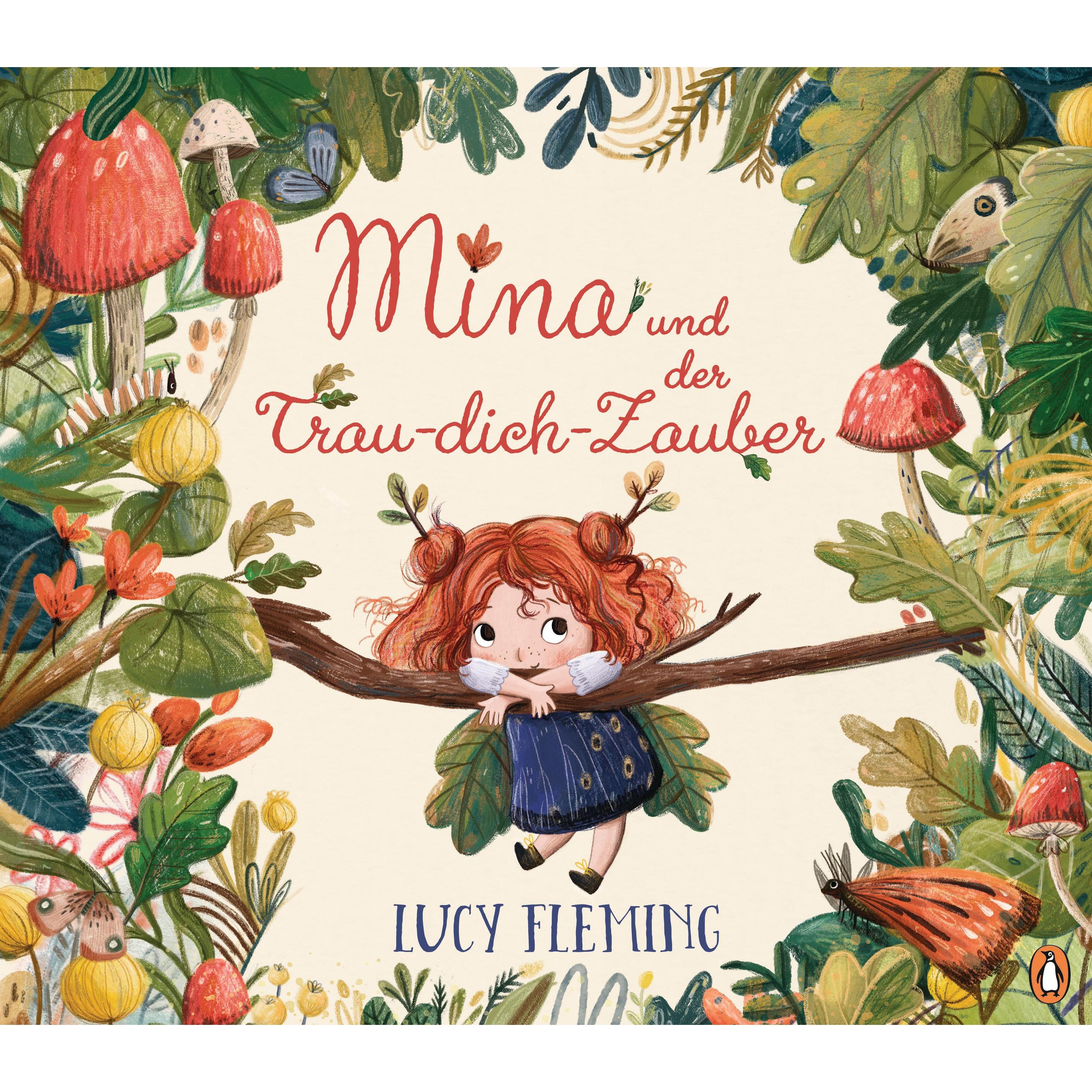 Mina und der Trau-dich-Zauber, Kinderbücher von Lucy Fleming
