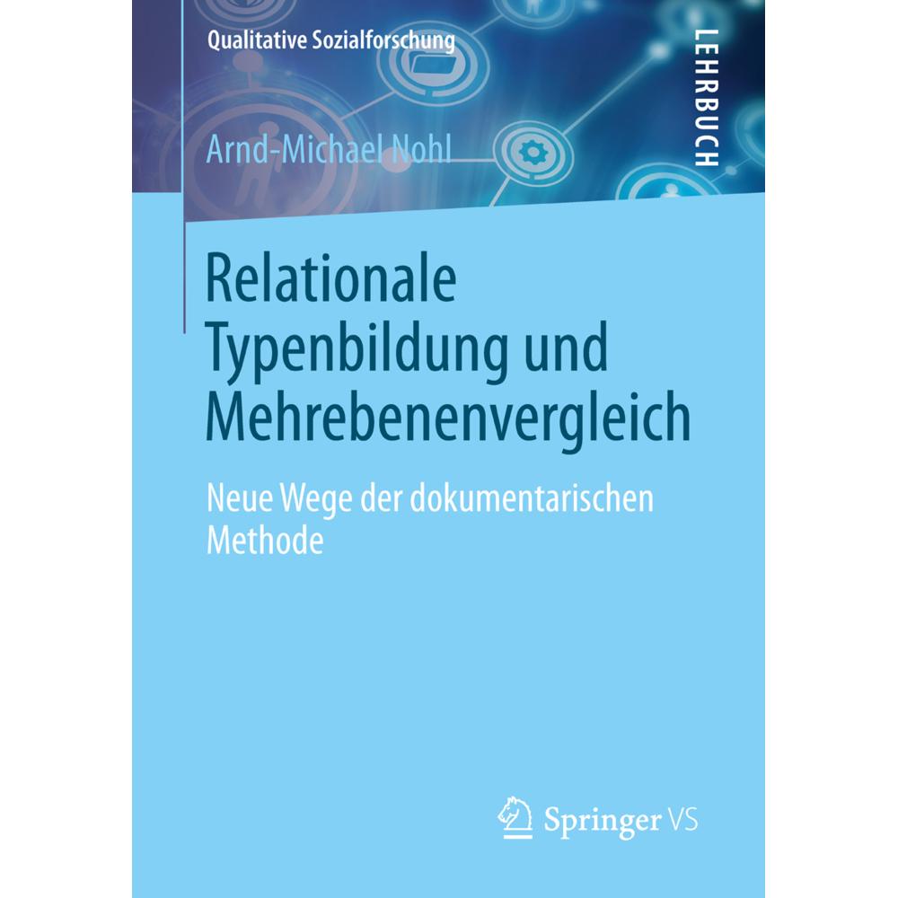 Relationale Typenbildung und Mehrebenenvergleich, Fachbücher von Arnd-Michael Nohl