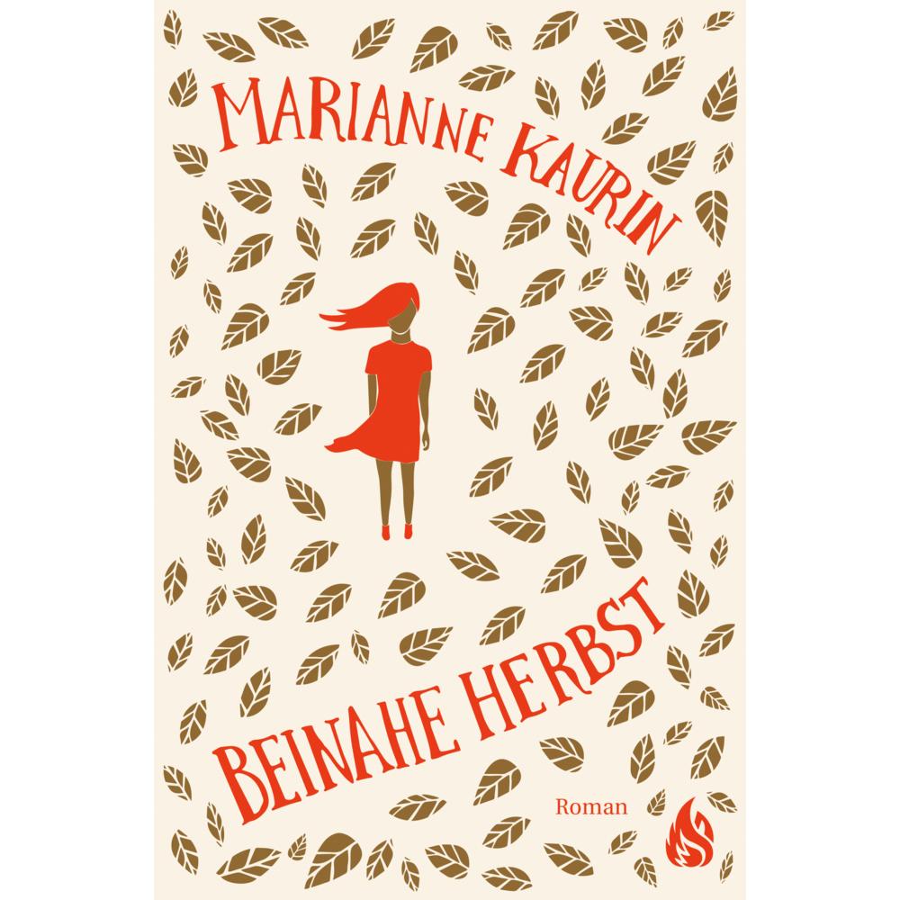 Kaurin:Beinahe Herbst, Belletristik von Marianne Kaurin