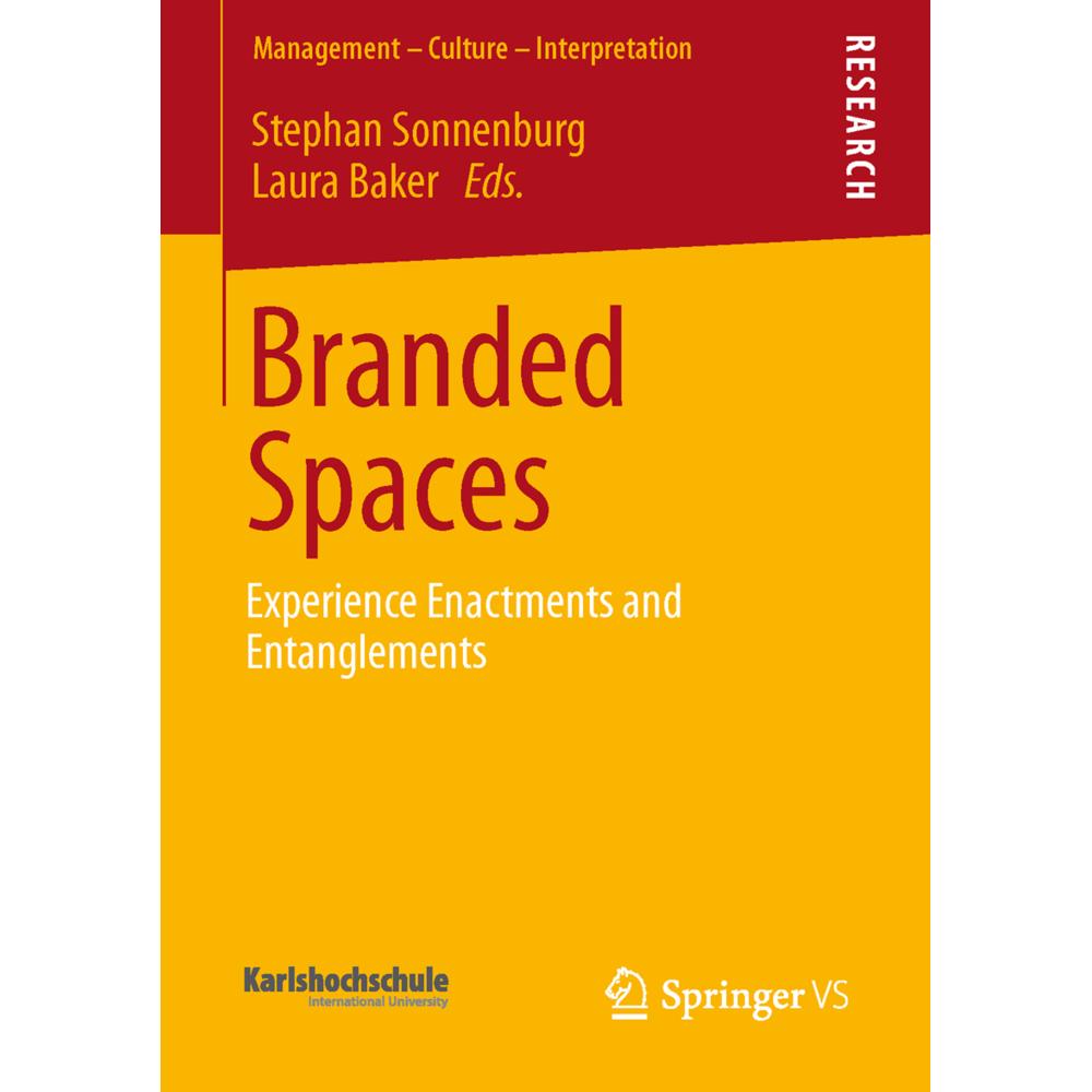 Branded Spaces, Fachbücher von Stephan Sonnenburg, Laura Baker
